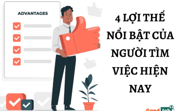 4 Lợi thế nổi bật của người tìm việc hiện nay