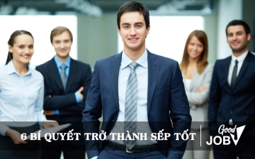 6 bí quyết trở thành sếp tốt số một trong lòng nhân viên