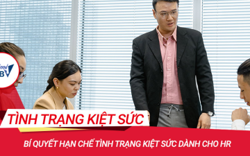 Bí quyết hạn chế tình trạng kiệt sức dành cho HR