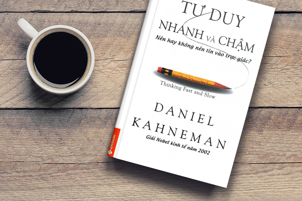 Review sách hay - Tư duy nhanh và chậm (Daniel Kahneman)